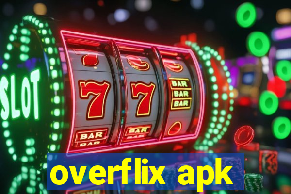 overflix apk